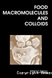 Food macromolecules and colloids