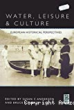Water,leisure and culture : European historical perspectives