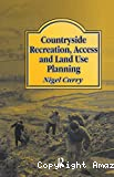 Countryside recreation, access and land use planning