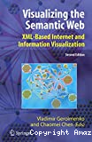 Visualizing the semantic web. Xml-based internet and information visualization