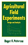Agricultural field experiments. Design and analysis