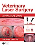 Veterinary laser surgery - A practical guide