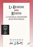 La richesse des régions : la nouvelle géographie socio-économique