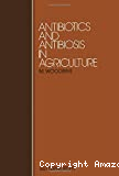 Antibiotics and antibiosis in agriculture