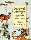 Survival strategies. Cooperation and conflict in animal societies