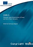 CARE-S : Computer aided rhabilitation of sewer and storm water networks