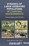 Dynamics of large herbivore populations in changing environments. Towards appropriate models