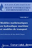 Modèles mathématiques en hydraulique maritime et modèles de transport, vol. 4 de : De la goutte de pluie jusqu'à la mer : traité d'hydraulique environnementale