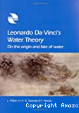 Leonardo Da Vinci's Water Theory:On the origin and fate of water