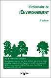 Dictionnaire de l'environnement. 3e édition