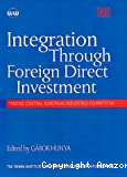 Integration through foreign direct investment : Making Central European industries competitive