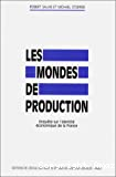 Les mondes de production : enquête sur l'identité économique de la France