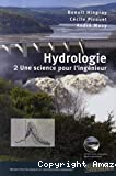 Hydrologie. Tome 2, Une science pour l'ingénieur