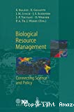 Biological resource management : connecting science and policy