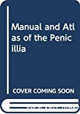 Manual and atlas of Penicillia