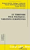 Le territoire pour politiques : variations européennes