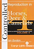 Controlled reproduction in horses, deer and camelids
