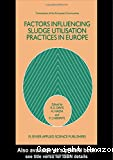 Factors influencing sludge utilisation practics in Europe
