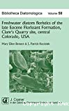 Freshwater diatom floristics of the late eocene florissant formation, Clare's Quarry site, central Colorado, USA