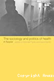 The Sociology and politics of health : a reader