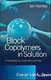 Block copolymers in solution. Fundamentals and applications