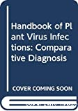 Handbook of plant virus infection. Comparative diagnosis