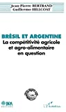 Brésil et Argentine : la compétitivité agricole et agro-alimentaire en question, le cas des céréales et des oléo-protéagineux