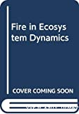 Fire in ecosystem dynamics