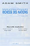 Recherche sur la nature et les causes de la richesse des nations : livres I et II