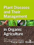 Plant diseases and their management in organic agriculture