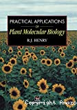 Practical applications of plant molecular biology.