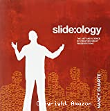 Slide:ology. The art and science of creating great presentations