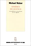 Sphères de justice, une défense du pluralisme et de l'égalité