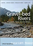 Gravel-bed rivers : processes, tools, environments