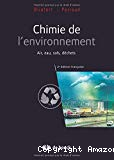 Chimie de l'environnement : air, eau, sols, déchets