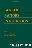 Genetic factors in nutrition