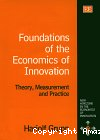 Foundations of the economics of innovation. Theory, measurement and pratice