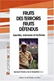 Fruits des terroirs fruits défendus : identités, mémoires et territoires