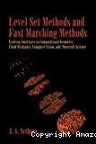 Level set methods and fast marching methods : evolving interfaces in computational geometry, fluid mechanics, computer vision, and materials science