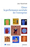 Gérer la performance sociétale de l'entreprise