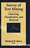 Survey of text mining. Clustering, classification, and retrieval