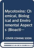 Mycotoxins : chemical, biological, and environmental aspects