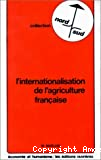 L'internationalisation de l'agriculture française