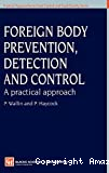 Foreign body prevention, detection and control : a practical approach