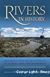 Rivers in history : perspectives on waterways in Europe and North America