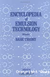 Encyclopedia of emulsion technology. Volume 1 : basic theory