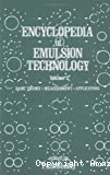 Encyclopedia of emulsion technology . Volume 3 : Basic theory, measurement,applications
