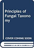 Principles of fungal taxonomy
