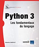 Python 3 : Les fondamentaux du langage