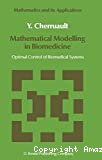 Mathematical modelling in biomedicine. Optimal control of biomedical systems